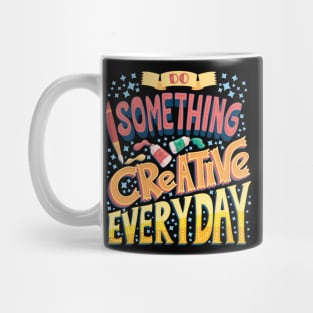 Do something creative Mug